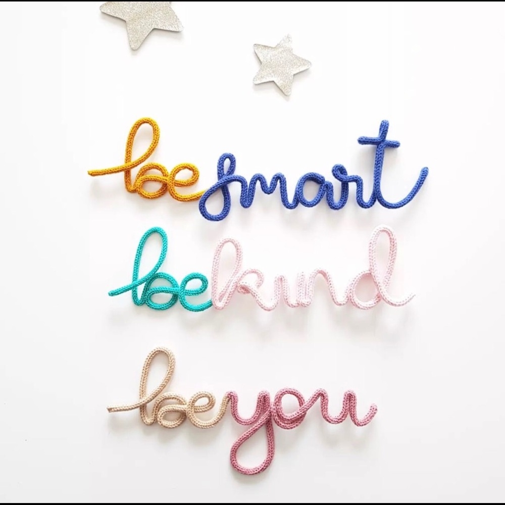 Knitted wire Be smart, be kind, be you wall art